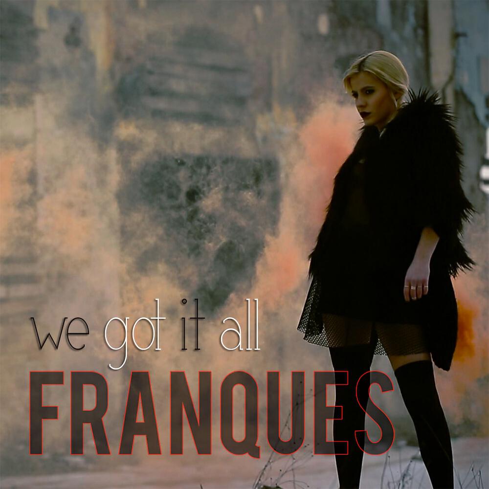Franques - We Got It All (Club Mix)