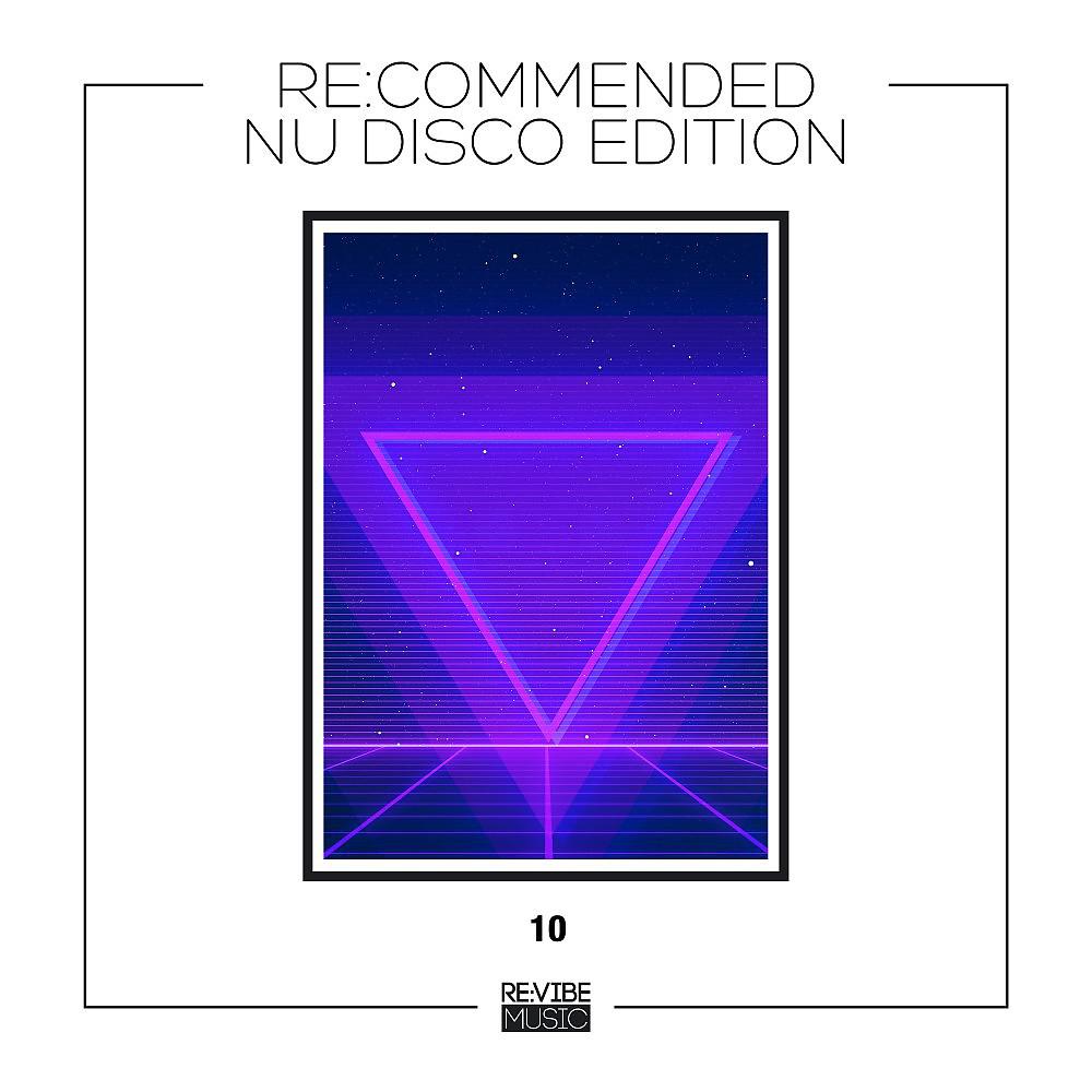 Постер альбома Re:Commended - Nu Disco Edition, Vol. 10