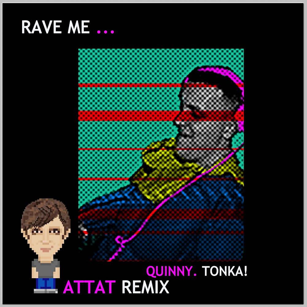 Quinny - TONKA! (Attat Remix)