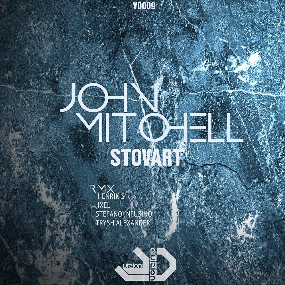 John Mitchell - Stovart (Trysh Alexander Emerging Planetary Remix)