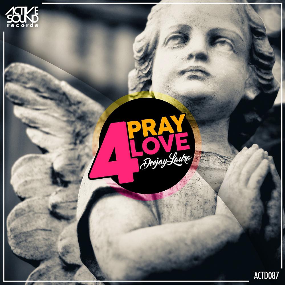 Постер альбома Pray 4 Love