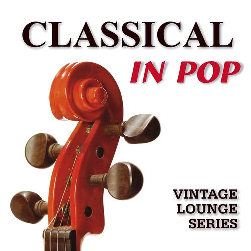 Постер альбома Classical in Pop