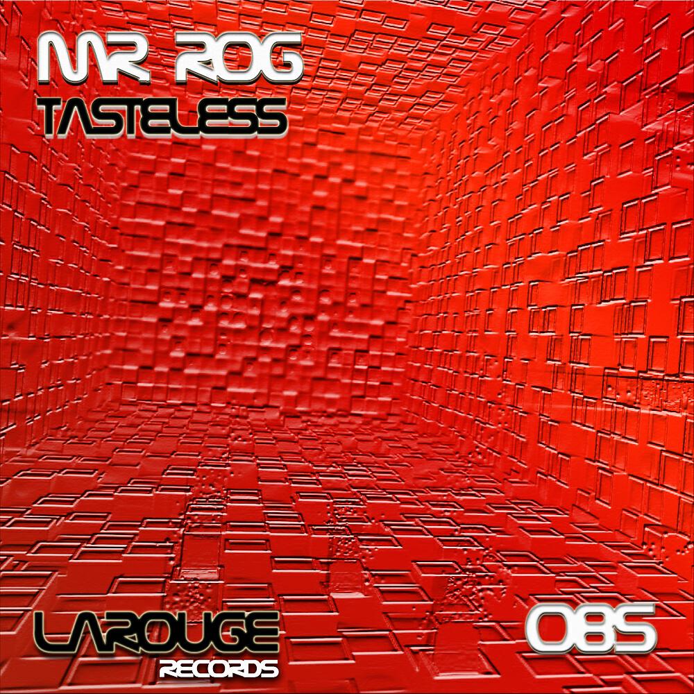 Mr. Rog - Tasteless