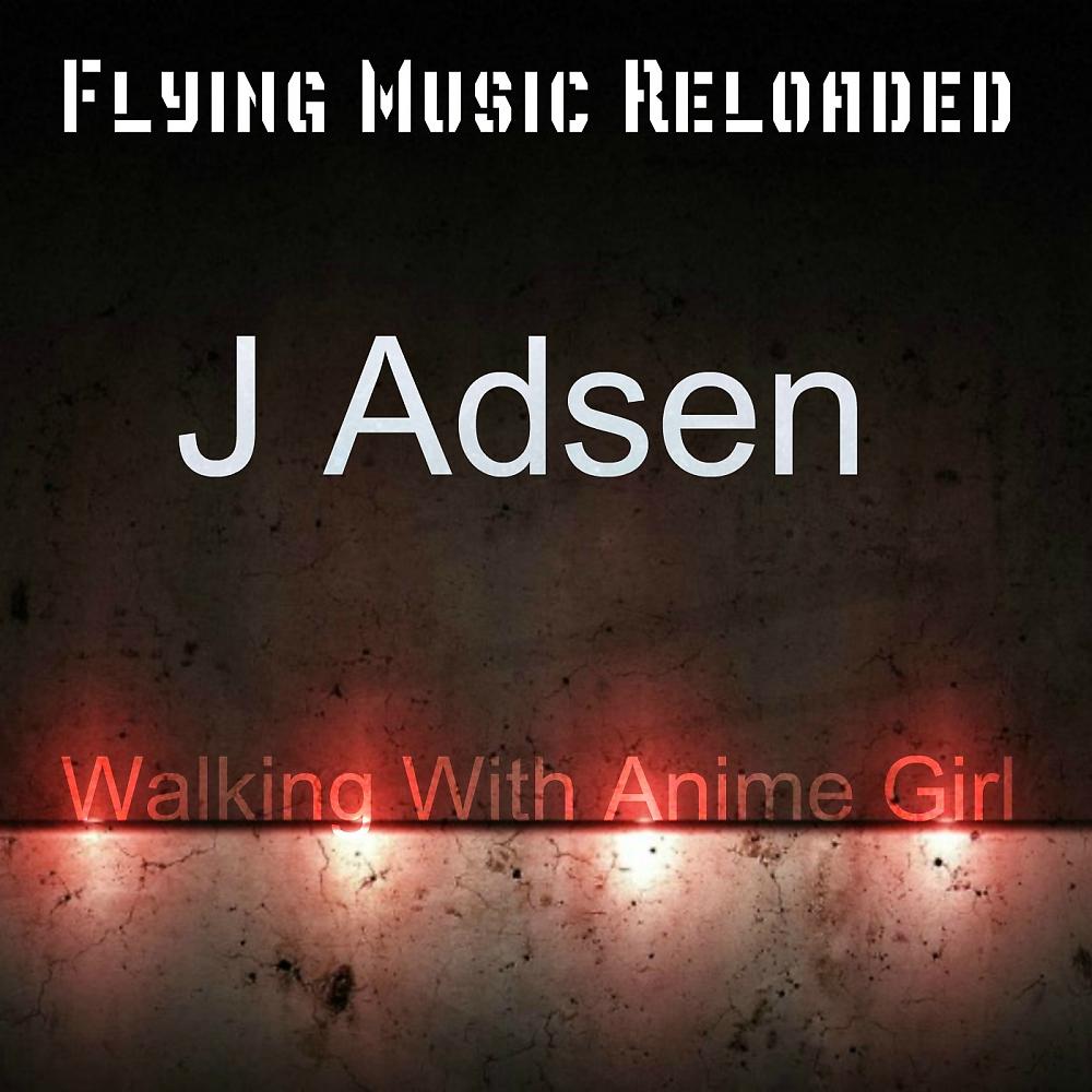 Постер альбома Walking With Anime Girl