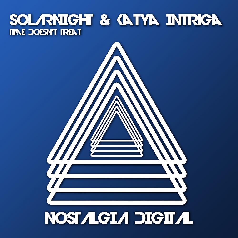 SOLARNIGHT - Time Doesn't Treat (DJ Sasha XL Remix)