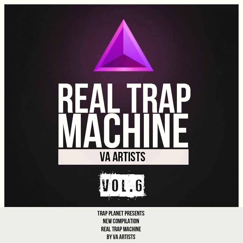 Постер альбома Real Trap Machine, Vol. 6