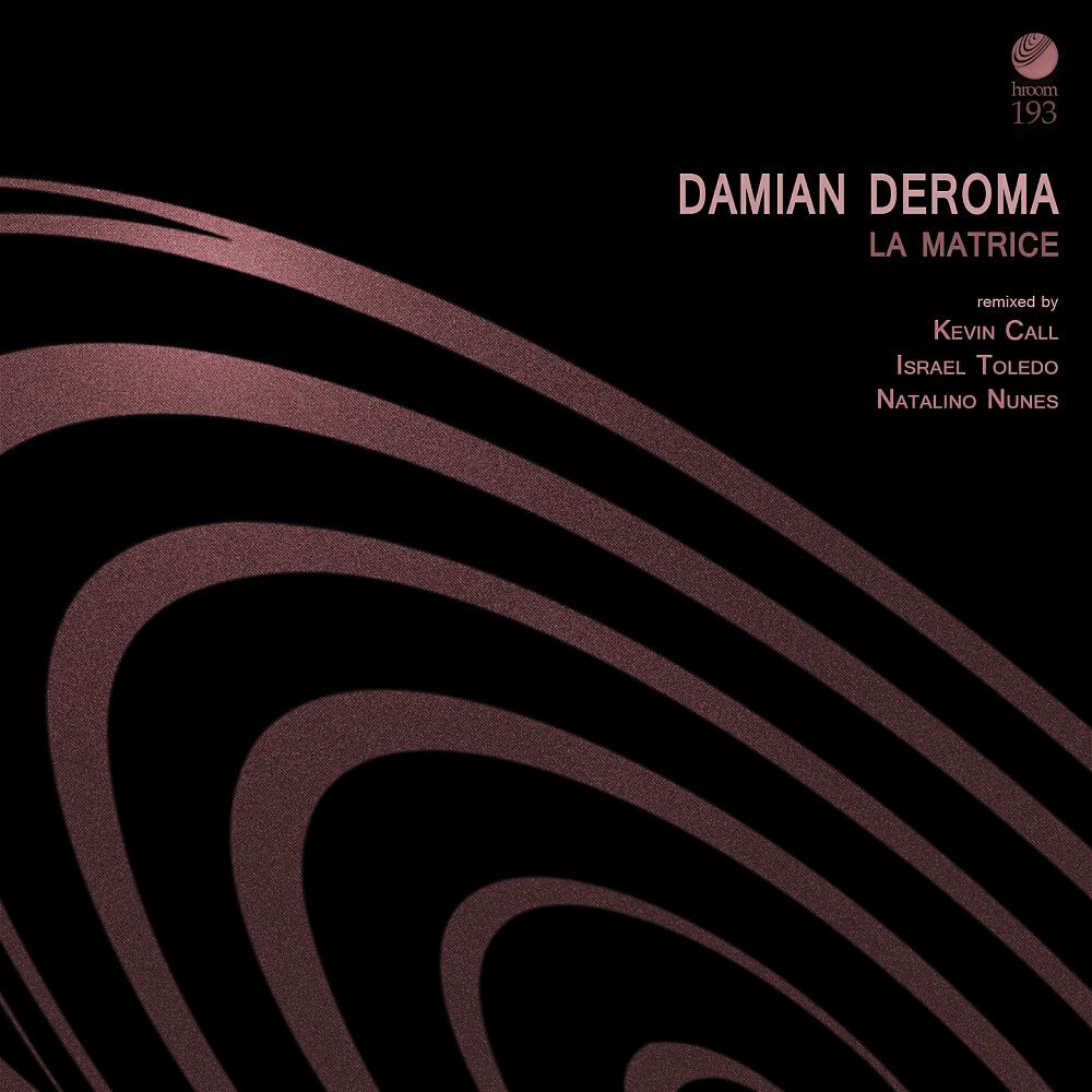 Damian Deroma - La Matrice (Natalino Nunes Remix)