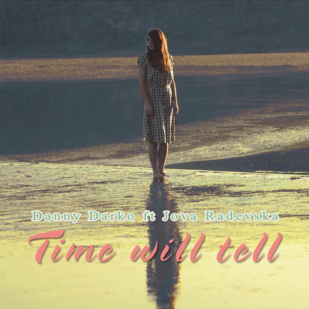 Danny Darko - Time Will Tell (Deep House Mix)