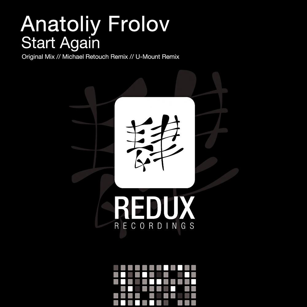 Anatoliy Frolov - Start Again (U-Mount Remix)