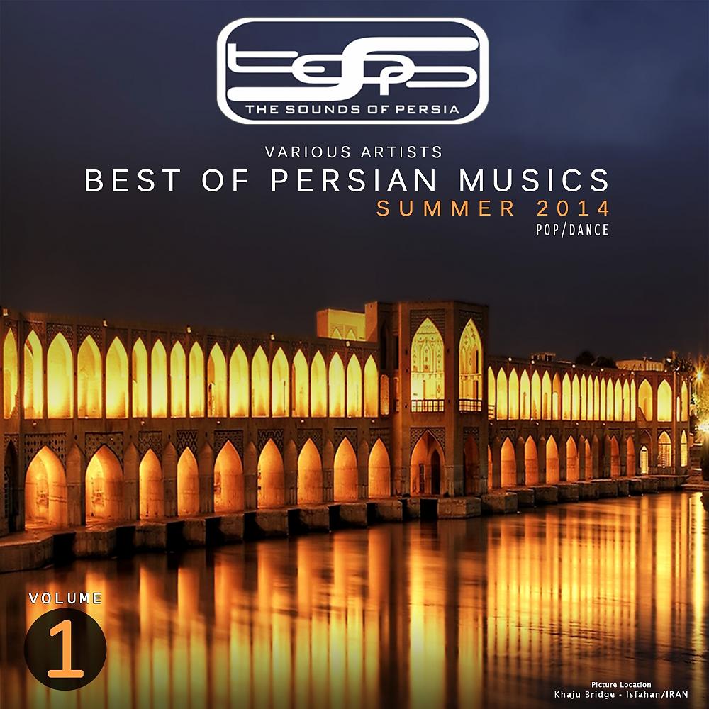Постер альбома Best Of Persian Musics - Summer 2014, Vol.1