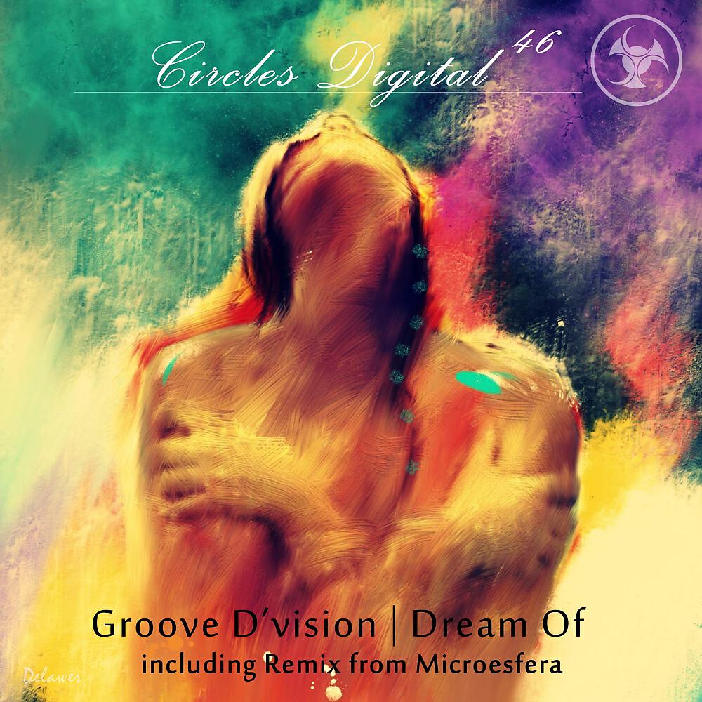 Groove D'Vision - Dream Of (Microesfera Remix)