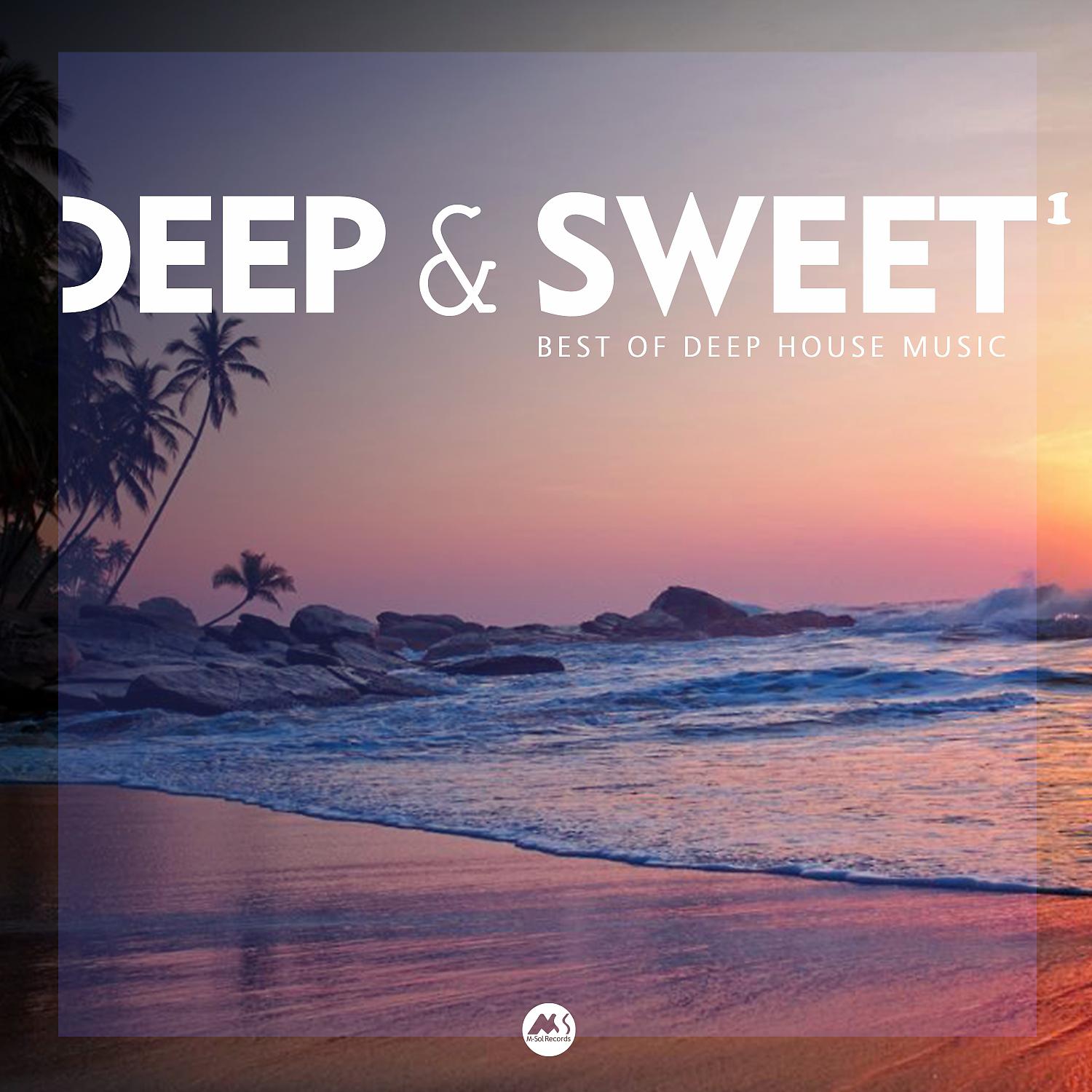 Постер альбома Deep & Sweet Vol.1 (Best of Deep House Music)