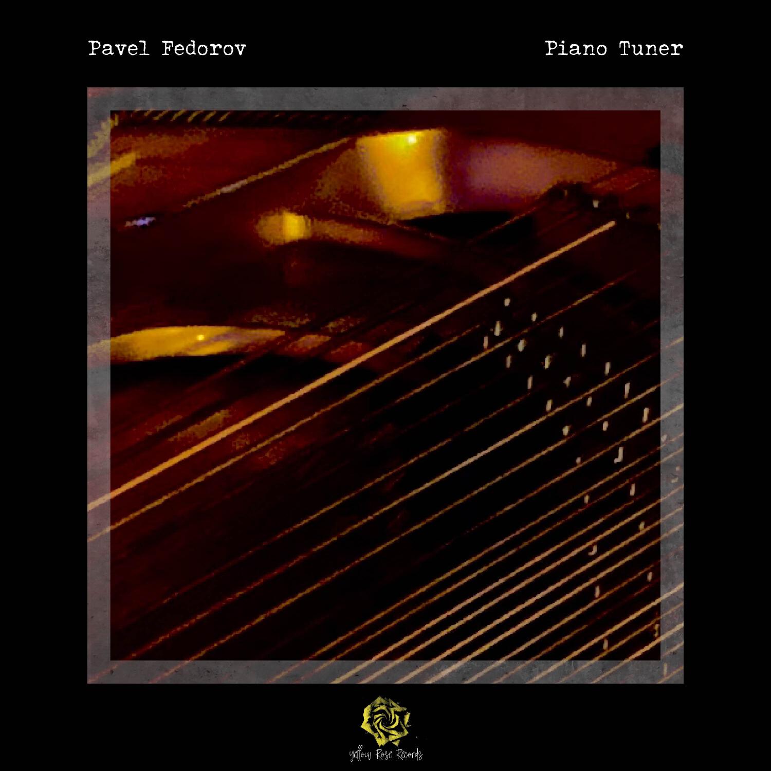 Pavel Fedorov - Piano Tuner