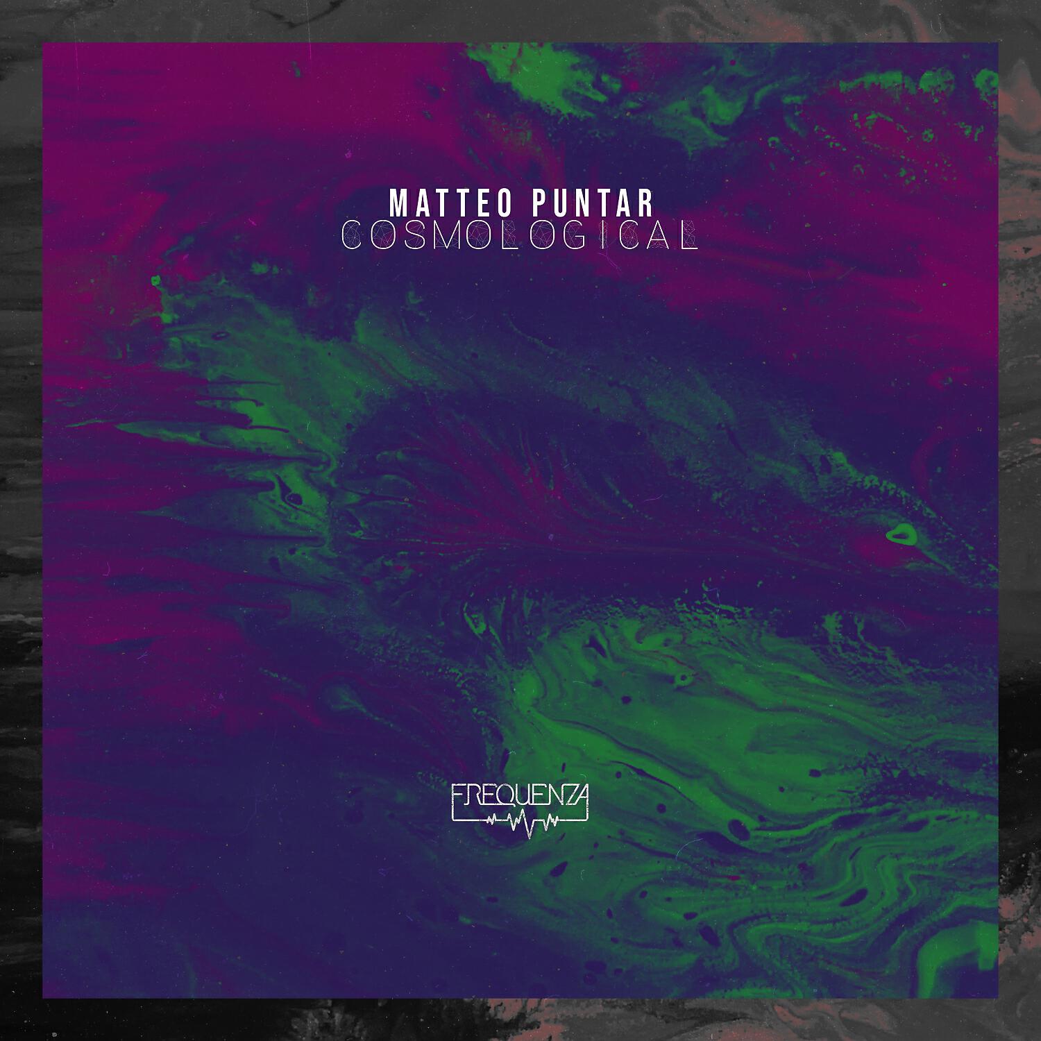 Matteo Puntar - Cosmological (Original Mix)