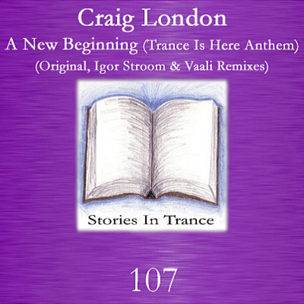 Craig London - A New Beginning (Trance Is Here Anthem) (Igor Stroom Remix)