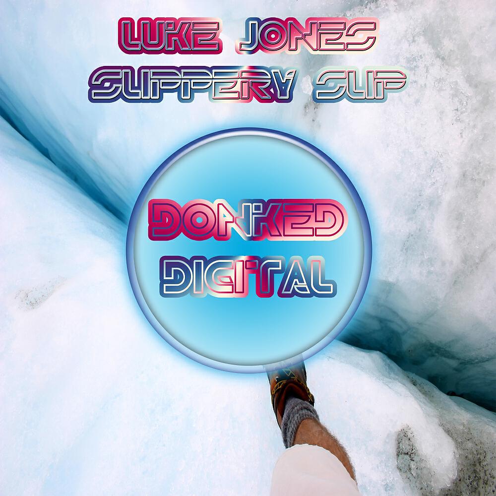 Luke Jones - Slippery Slip