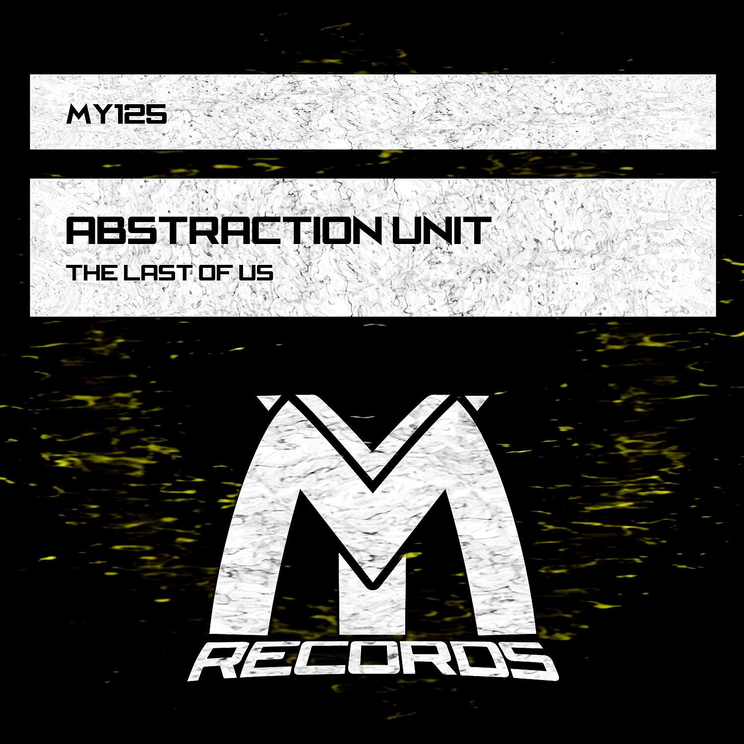 Abstraction Unit - The Last of Us (Original Mix)