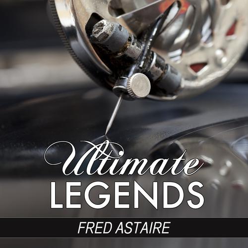 Постер альбома Puttin' On the Ritz (Ultimate Legends Presents Fred Astaire)