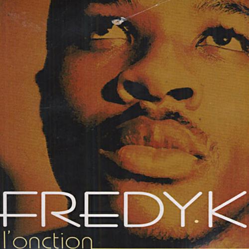 Fredy K - Rien ne m'arrête (L'onction)