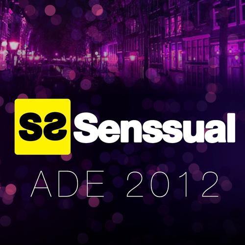 Постер альбома Senssual ADE 2012
