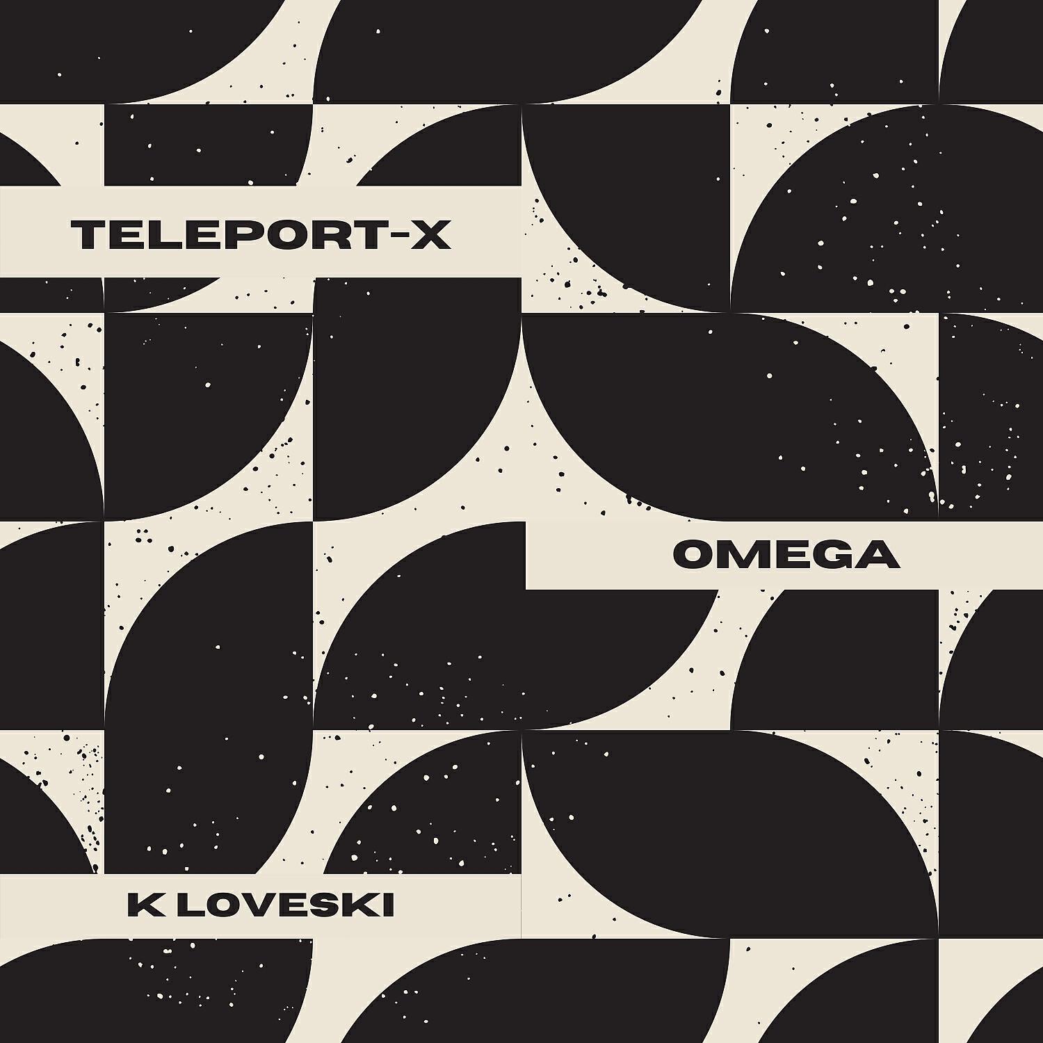 Teleport-X - Omega (K Loveski Remix)