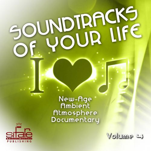 Постер альбома Soundtracks of Your Life, Vol. 4 (New Age, Ambient, Atmopshere, Documentary)