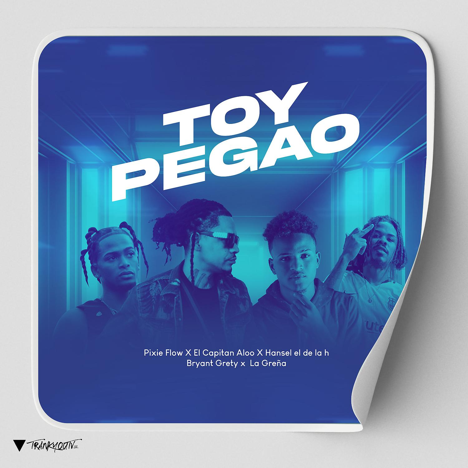 Постер альбома Toy Pegao (feat. Hansel El De La H & Bryant Grety)
