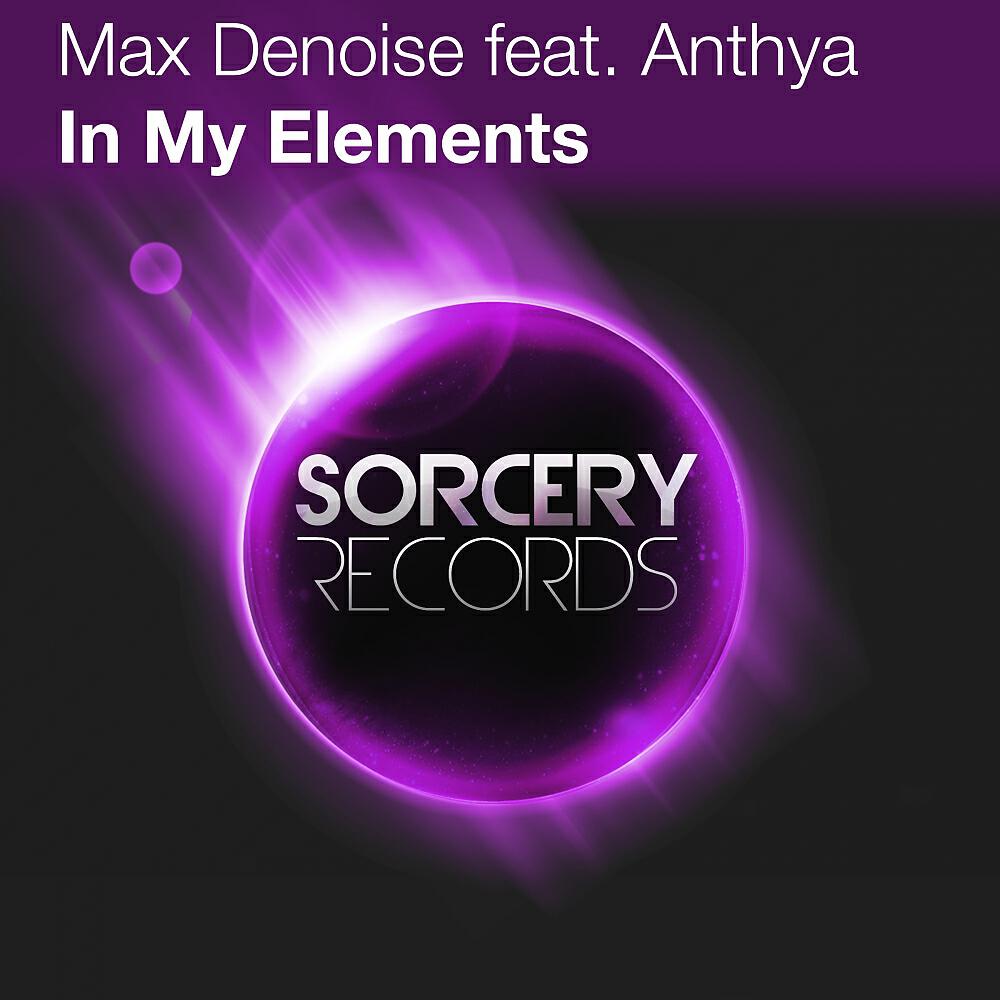Max Denoise - In My Elements (Club Mix)