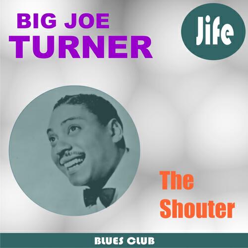 Big Joe Turner - I Got a Gal