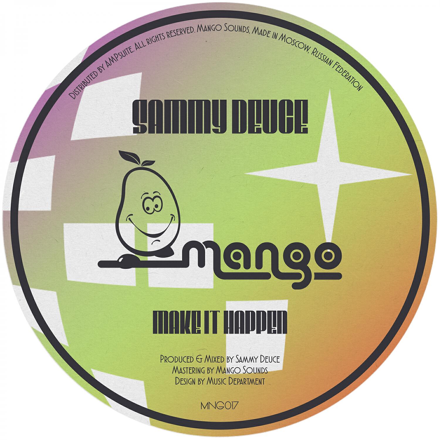 Sammy Deuce - Make It Happen (Original Mix)
