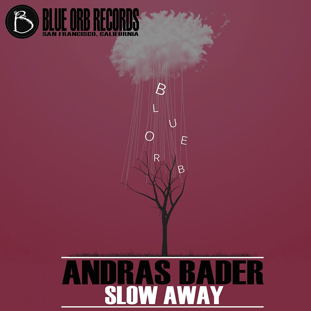 Andras Bader - Slow Away (Tom Lown Remix)