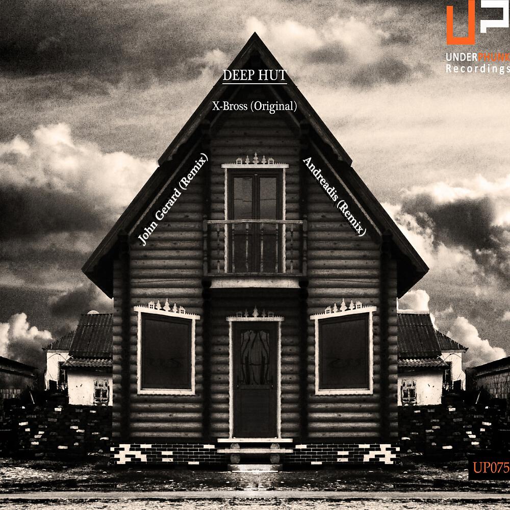 X-Bross - Deep Hut (John Gerard Remix)