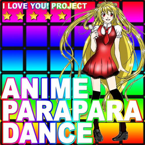 I Love You! Project - Moonlight Densetsu (From Sailor Moon) (Parapara Dance Version)