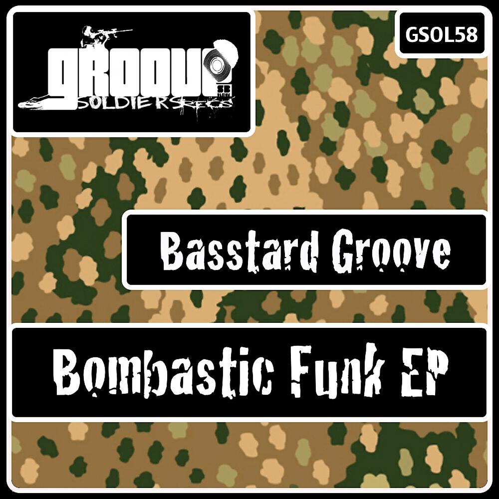 Basstard Groove - Bombastic