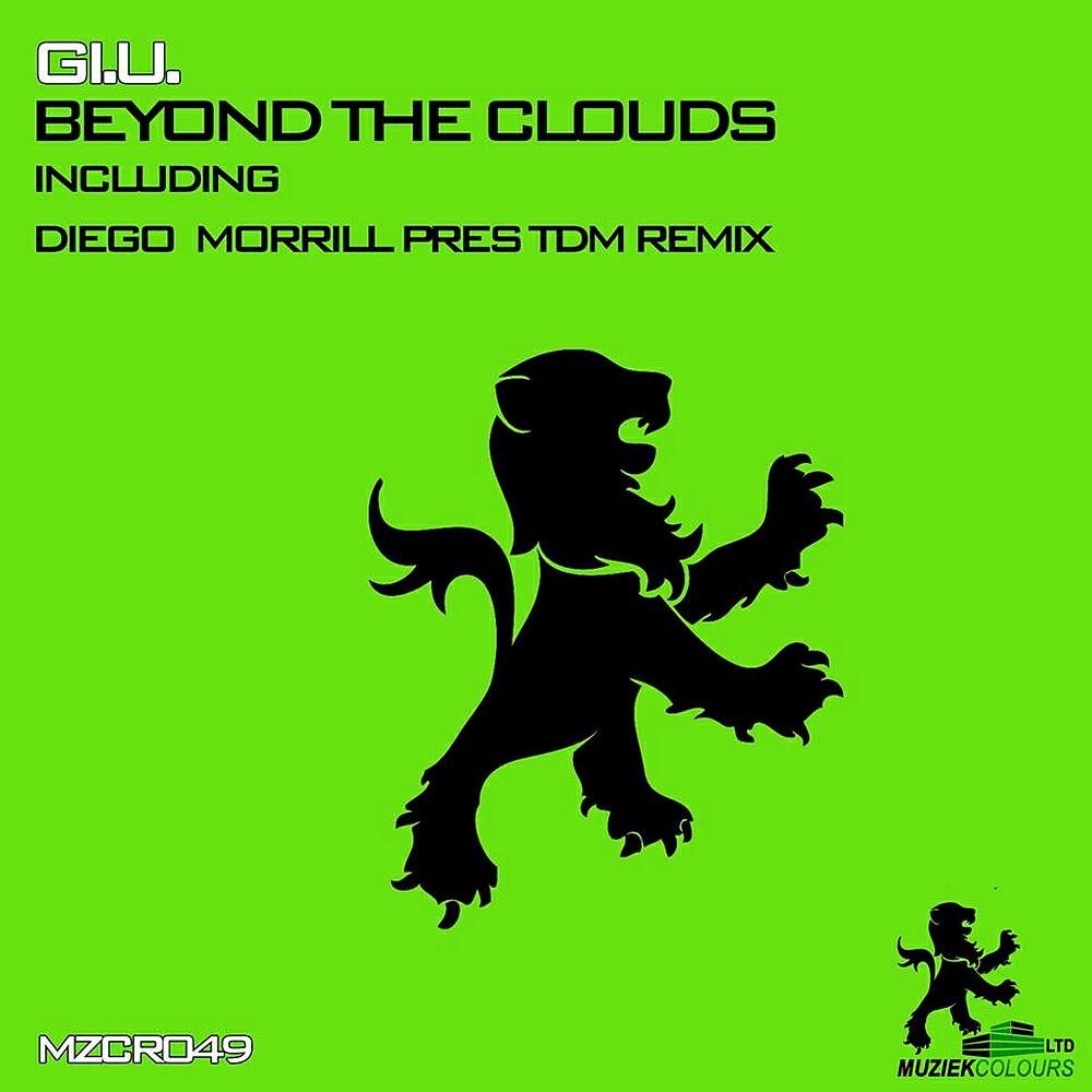 Gi.U. - Beyond The Clouds (Diego.Morrill Pres.TDM Remix)