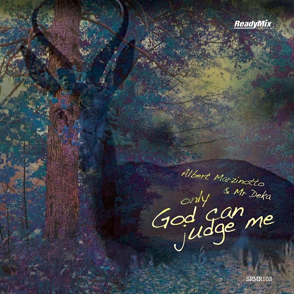 Albert Marzinotto - Only God Can Judge Me (Dandy aka Peter Makto & Gregory S. Remix)