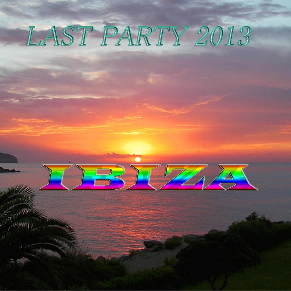 Постер альбома Ibiza Last Party 2013