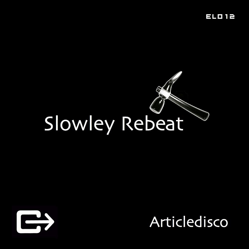 Постер альбома Slowley Rebeat