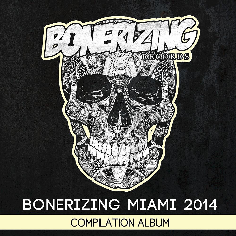 Постер альбома Bonerizing Miami 2014