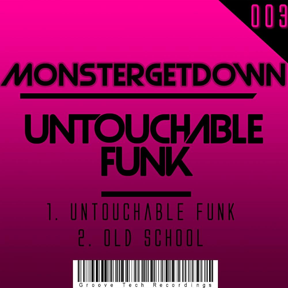 Monstergetdown - Untouchable Funk