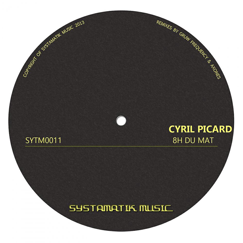 Cyril Picard - 8H Du Mat (AXONES Remix)