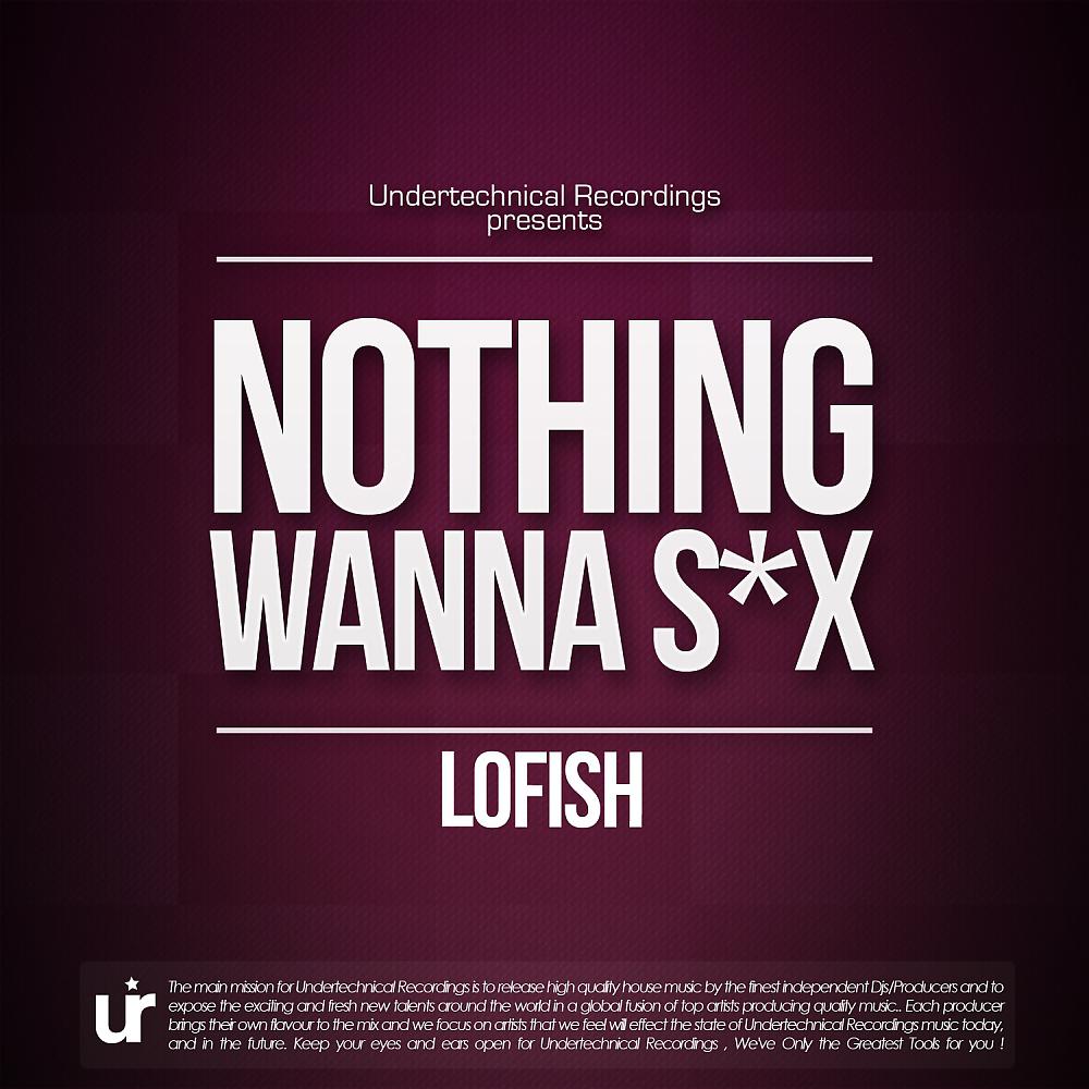 Постер альбома Nothing Wanna Sex