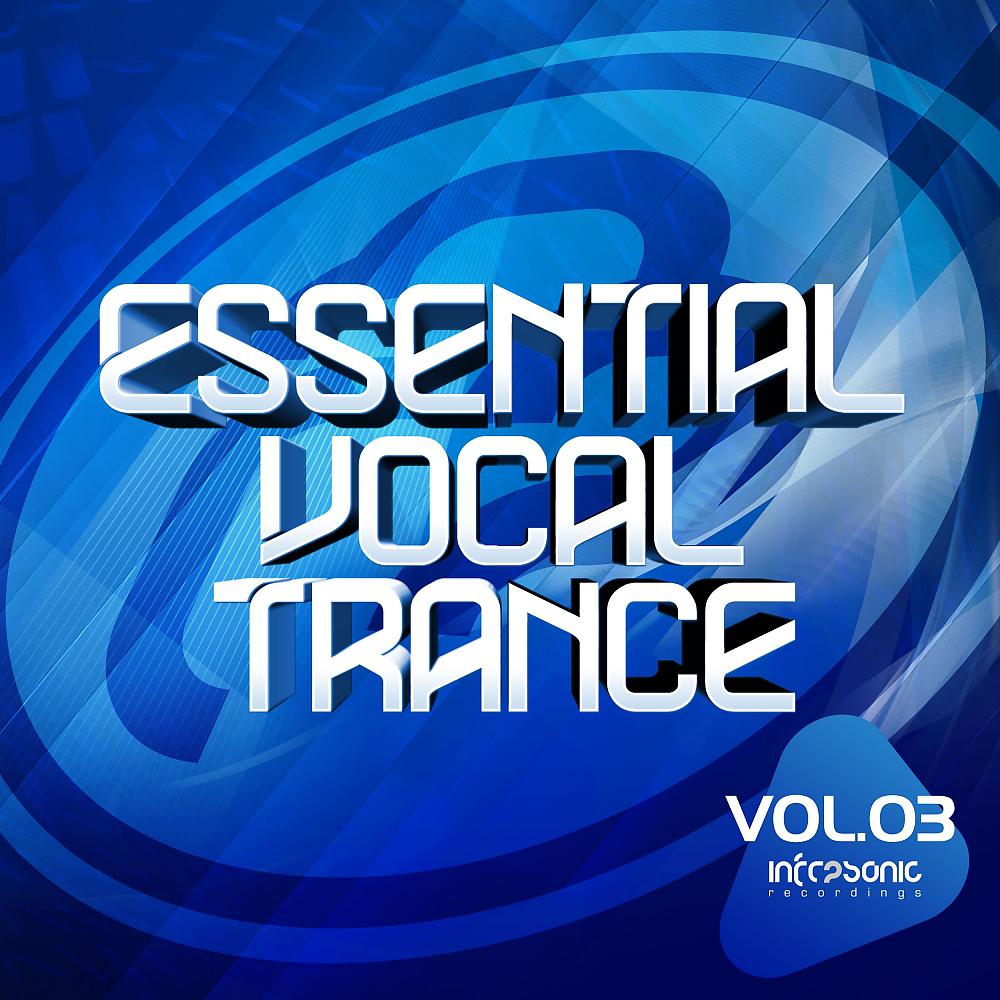 Постер альбома Essential Vocal Trance Volume Three