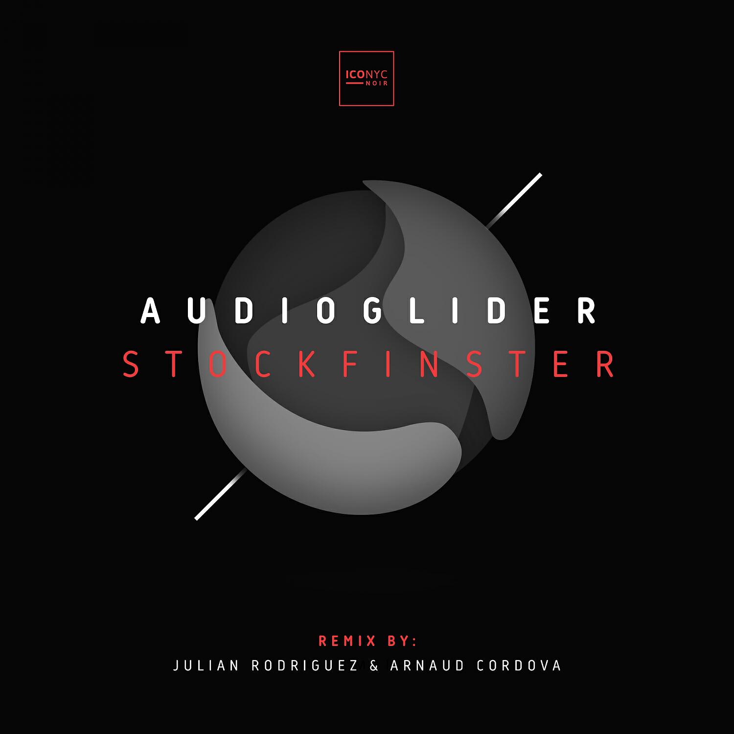 AudioGlider - Stockfinster (Julian Rodriguez & Arnaud Cordova Remix)