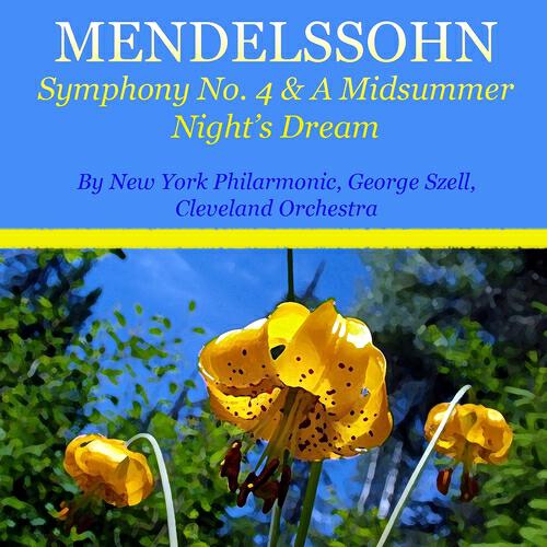 Cleveland Orchestra - Symphony, No. 4, in A Major, Op. 90, 