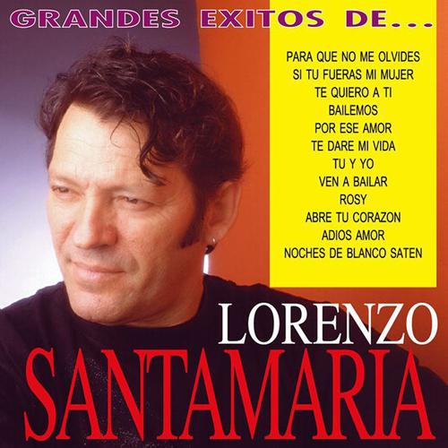 Постер альбома Los Grandes Exitos de Lorenzo Santamaria