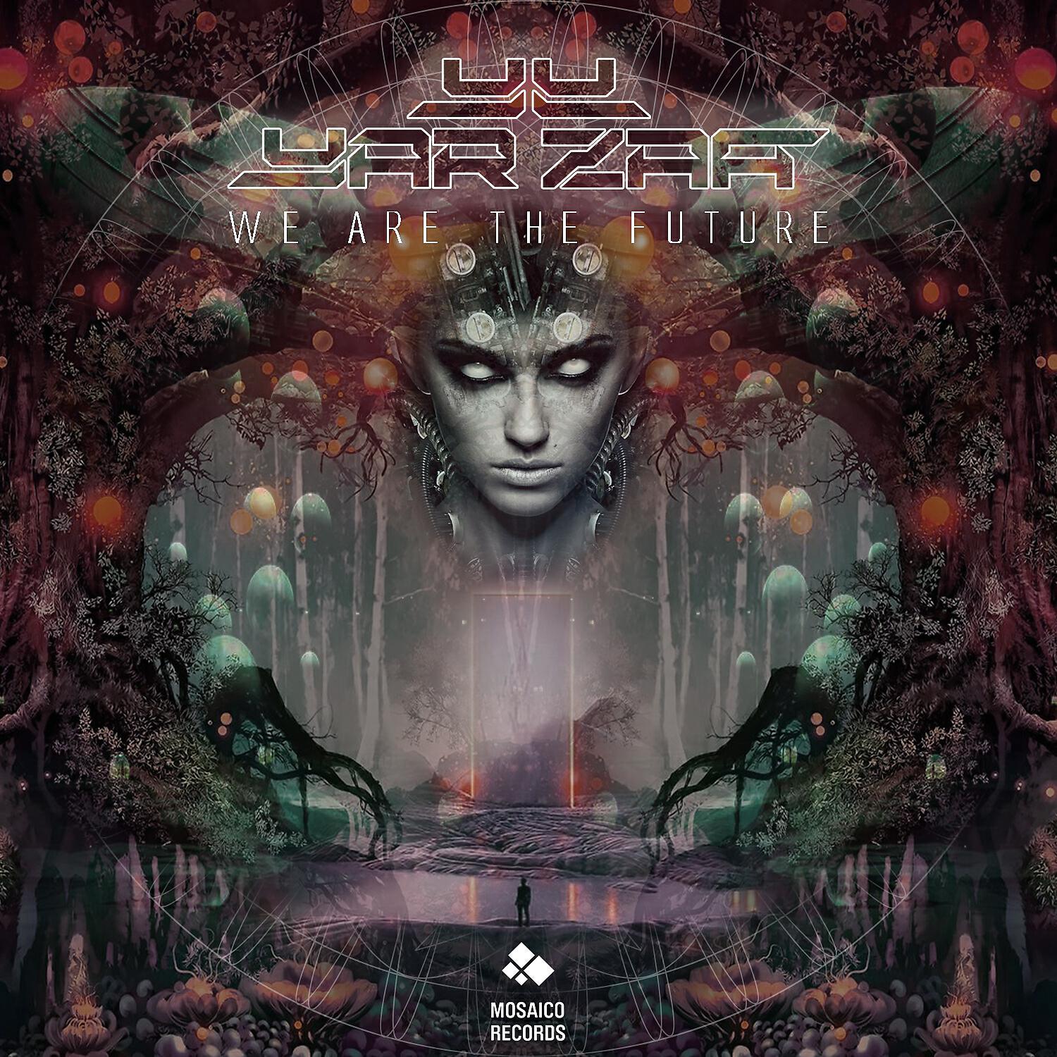 Yar Zaa - We Are the Future