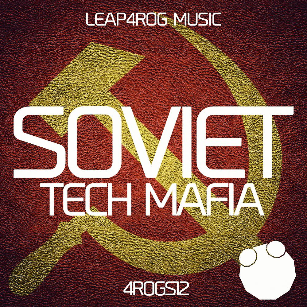 Постер альбома Soviet Tech Mafia