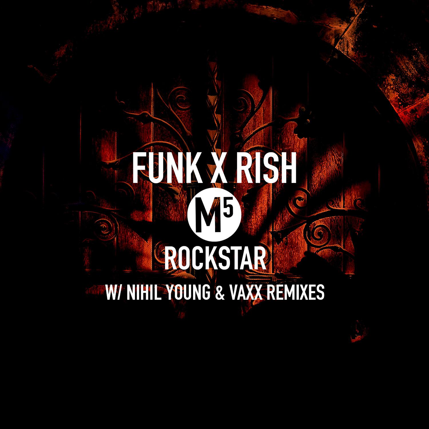 Funk x Rish - Rockstar (Nihil Young Remix)