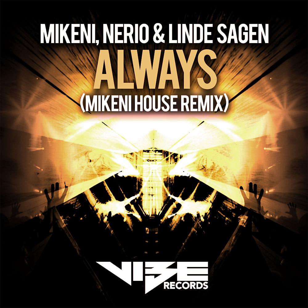 Постер альбома Always (Mikeni House Remix)